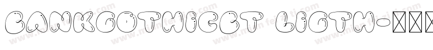 bankgothicbt ligth字体转换